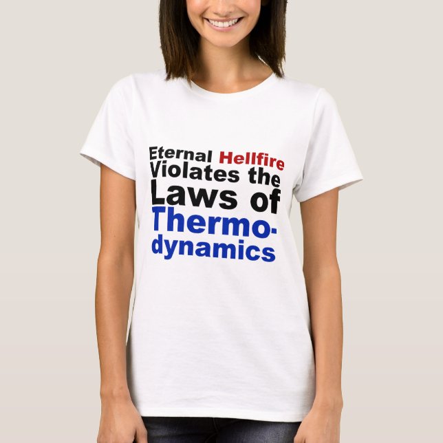 Evig Hellfire överträder Thermodynamics Tee Shirt (Framsida)