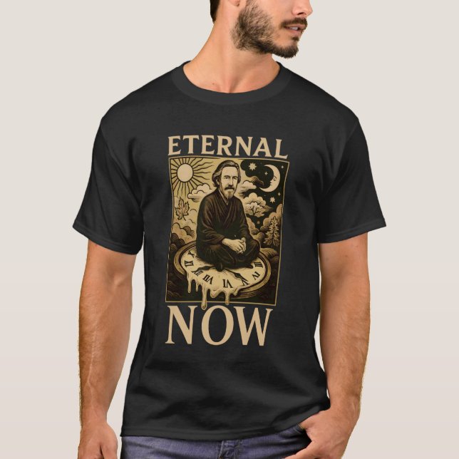 Evig Nu Tid Zen Mindfulness Nuvarande Ögonblick T Shirt (Framsida)