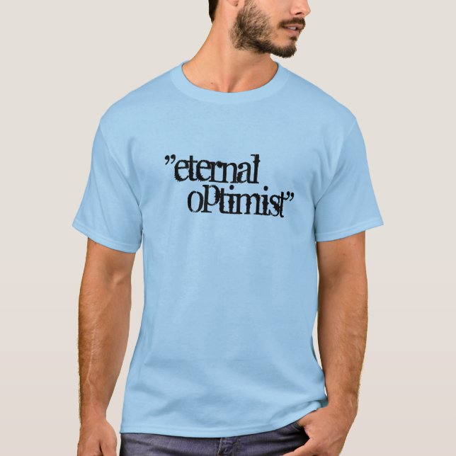 "evigt, optimist ", t-shirt (Framsida)