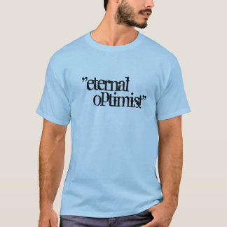 "evigt, optimist ", tee