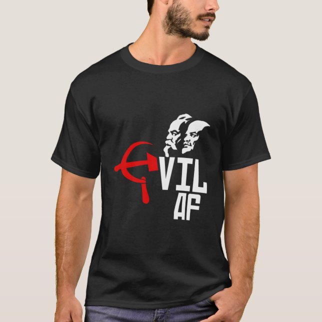 Evil Af Hammer Sickle Funny Anti-Communist Sociali T Shirt (Framsida)
