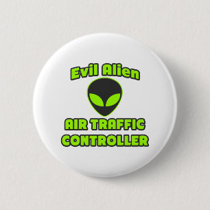 Evil Alien Luft Traffic Controller Knapp