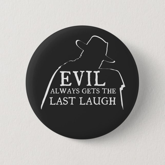 Evil Always Gets The Last Laugh Knapp (Framsida)