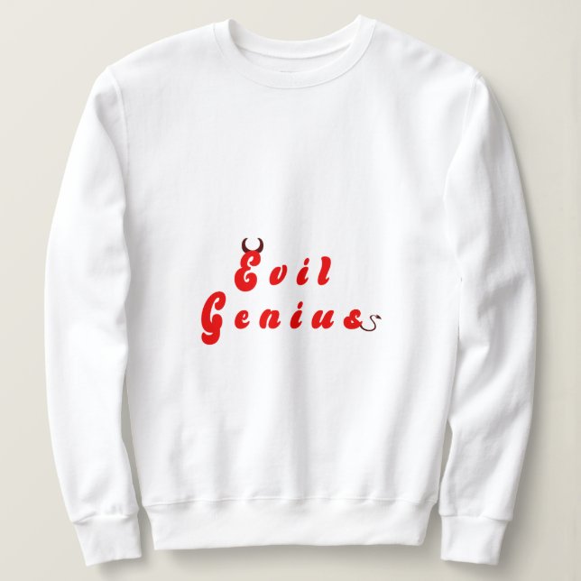 Evil Genius 3 Sweatshirt T Shirt (Design framsida)