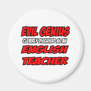 Evil Genius.. Engelska lärare Magnet