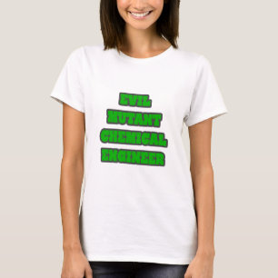 Evil Mutant Chemical Ingenjör T Shirt