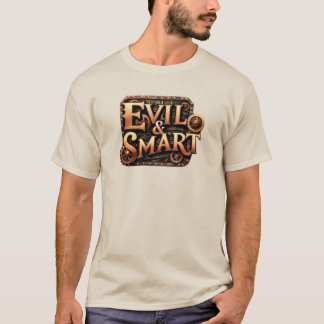 Evil & Smart Edition T Shirt