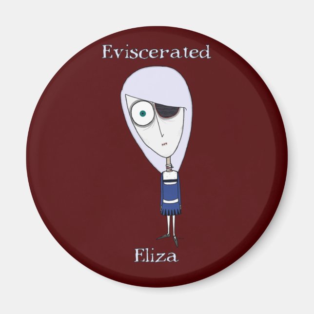 Eviscerated Eliza Magnet (Framsidan)