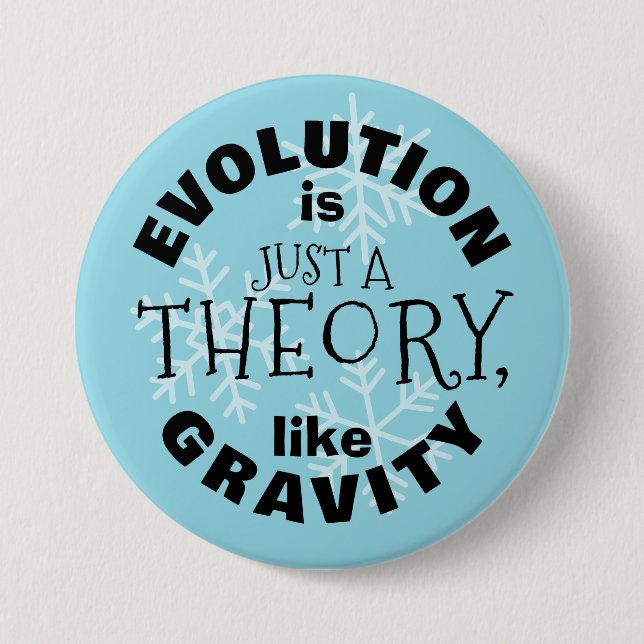 Evolution är bara en teori som gravitation knapp (Framsida)