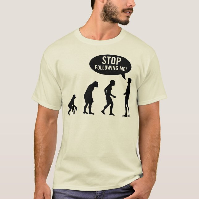 evolution - stoppa efter mig! t shirt (Framsida)