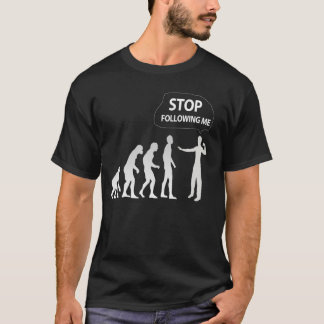 evolution - stoppa efter mig utslagsplatsskjortan t-shirt