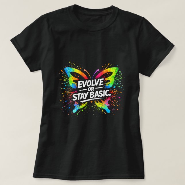 Evolve Or Stay Basic Butterfly Shirt 0047704-FB T (Design framsida)