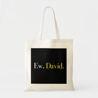 Ew David Pop Culture Tygkasse