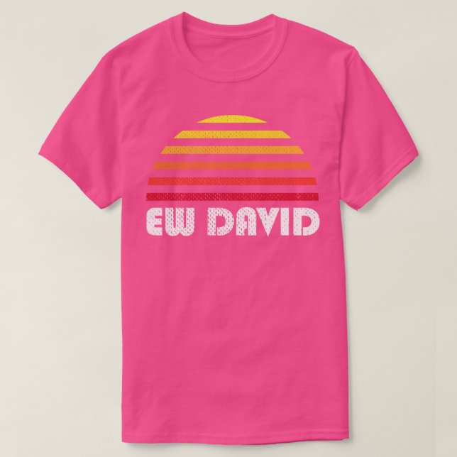 Ew David Sunset T Shirt (Design framsida)