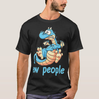 Ew Dragon People T Shirt