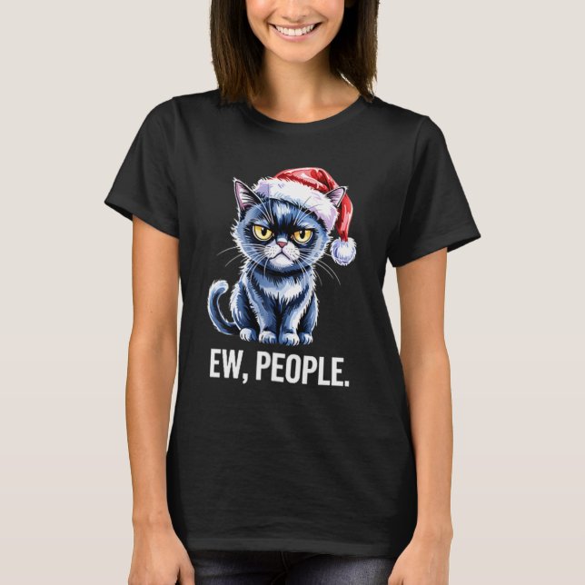 Ew People Black Cat Christmas Funny Introvert Holi T Shirt (Framsida)