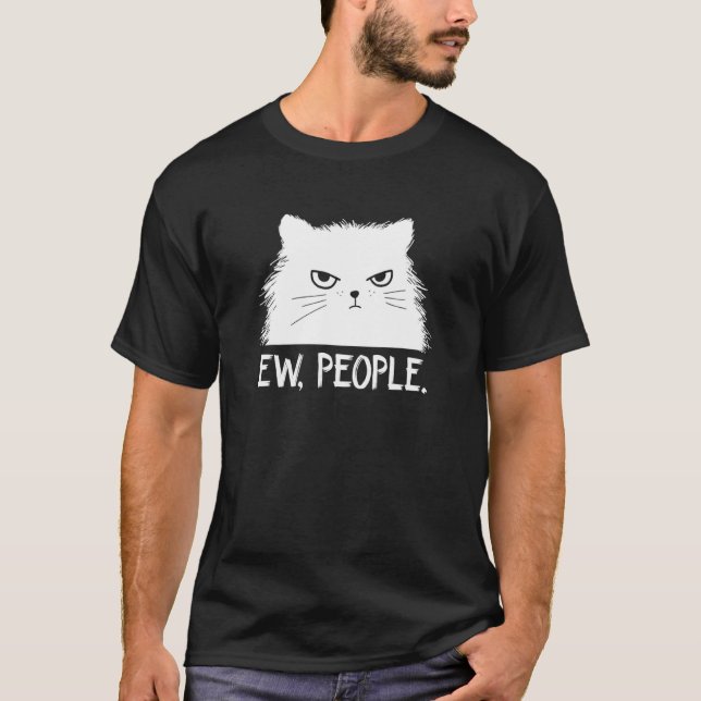 Ew People cat kitten saying meowy cat T Shirt (Framsida)