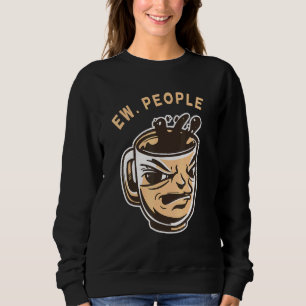 Ew People Coffee T Shirt