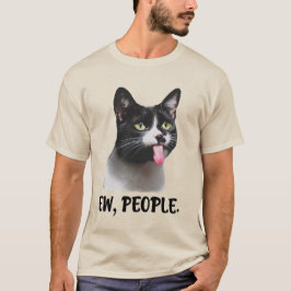 Ew People cute cat meme T Shirt