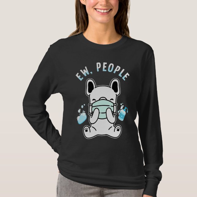 Ew People   Dog Wearing Face Mask Washing Hands T Shirt (Framsida)