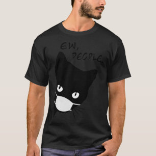 Ew People Funny Black Cat Ansikte Mask Peeking Cat T Shirt