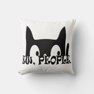 Ew People Funny Black Cat Kudde