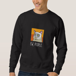 Ew People Funny Cat Funny Womens Meowy Cat Lång Ärmad Tröja