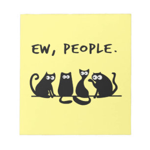 Ew People Funny Meowy Svarta katter Anteckningsblock