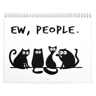 Ew People Funny Meowy Svarta katter Kalender