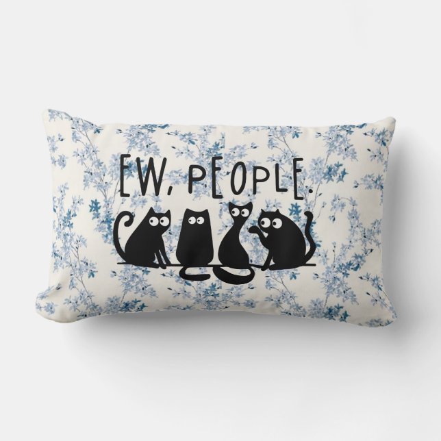 Ew People Funny Meowy Svarta katter Lumbarkudde (Framsida)