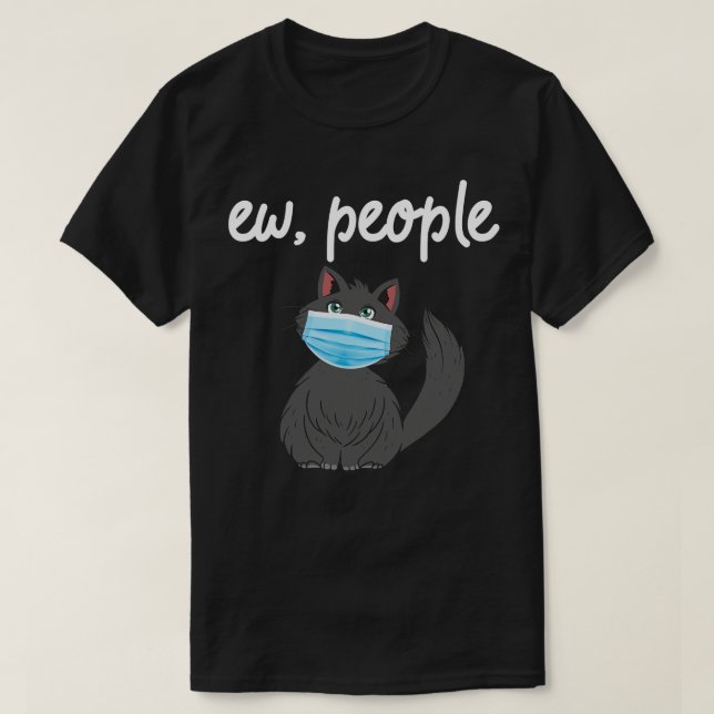 Ew People Funy Cat T Shirt (Design framsida)