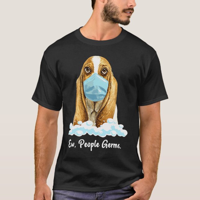 Ew People Germs Basset Hound Dog Wearing Face Mask T Shirt (Framsida)