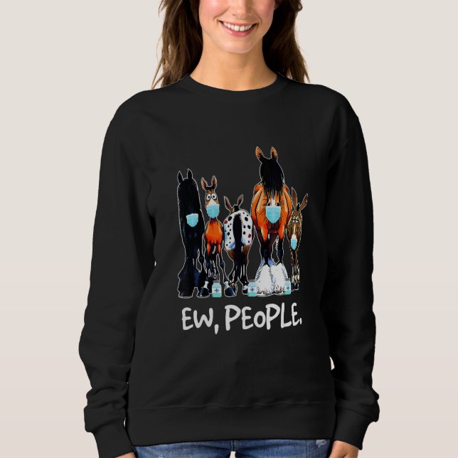 Ew People Horse Lover Horse Riding Equestrian Farm T Shirt (Framsida)