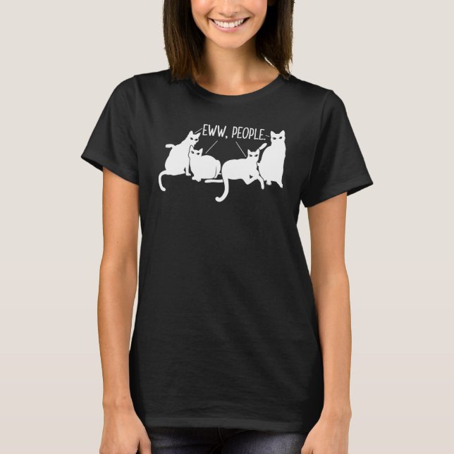 Ew People Meowy Cat 1 T Shirt (Framsida)
