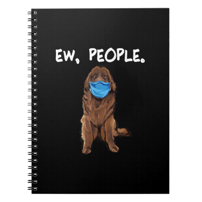Ew People | Newfie Hund Wearing Ansikte Mask Gift Anteckningsbok (Framsidan)
