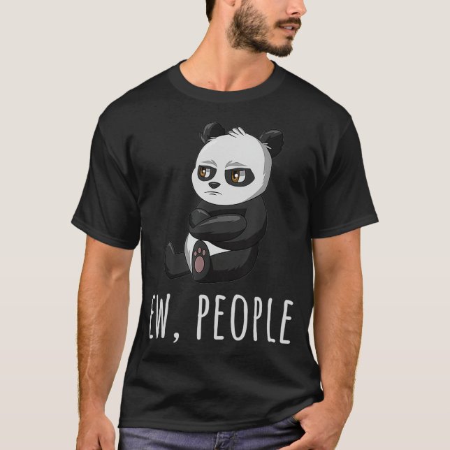 Ew People Panda Introvert Antisocial s Sarcastic T T Shirt (Framsida)