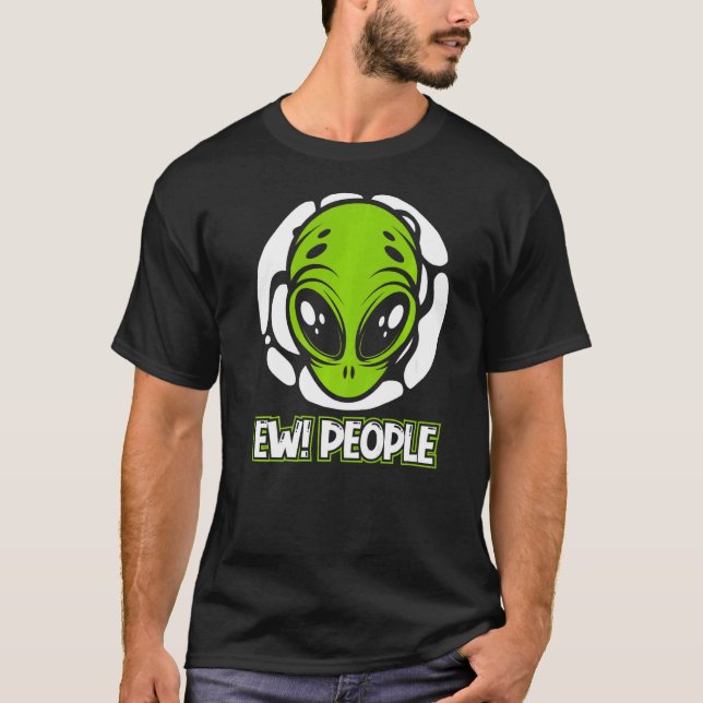Ew People Ufo Conspiracy Alien T Shirt (Framsida)