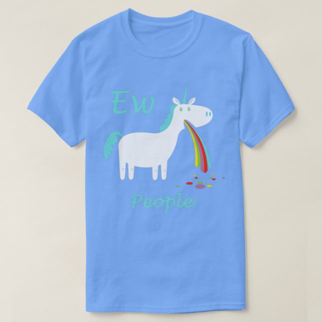 Ew People Unicorn kräkning Rainbow Funny T Shirt (Design framsida)
