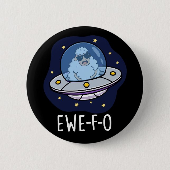 Ewe-F-O Funny UFO Pun Mörk BG Knapp (Framsida)
