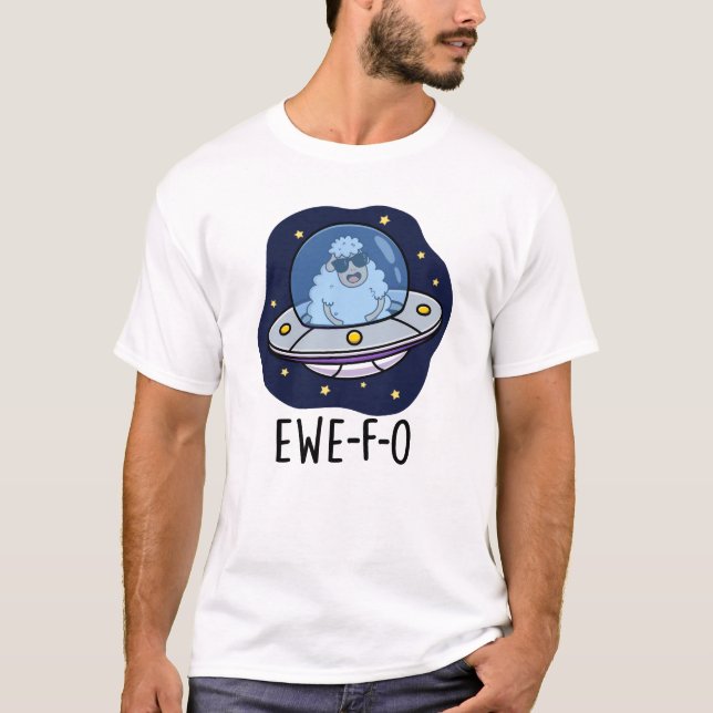 Ewe-F-O Funny UFO Pun T Shirt (Framsida)