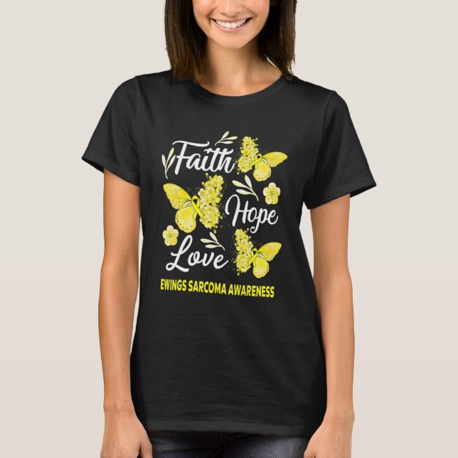 Ewings Sarcoma Awareness Faith Hope Kärlek Butterf T Shirt (Framsida)
