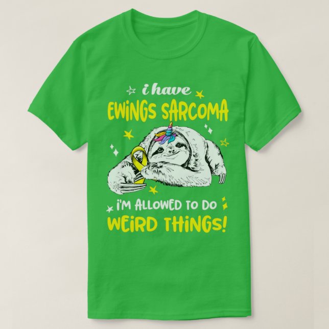 Ewings Sarcoma får göra Konstig Sak T Shirt (Design framsida)