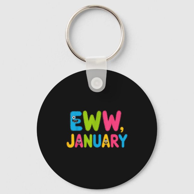 Eww January Funny New Year Saying Cute Boys Girls  Nyckelring (Framsida)