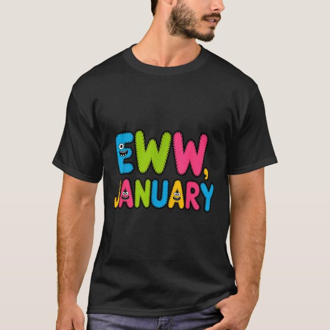 Eww January Funny New Year Saying Cute Boys Girls  T Shirt (Framsida)
