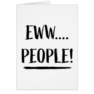 Eww People Hälsningskort