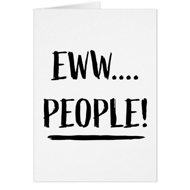 Eww People Hälsningskort (Framsidan)