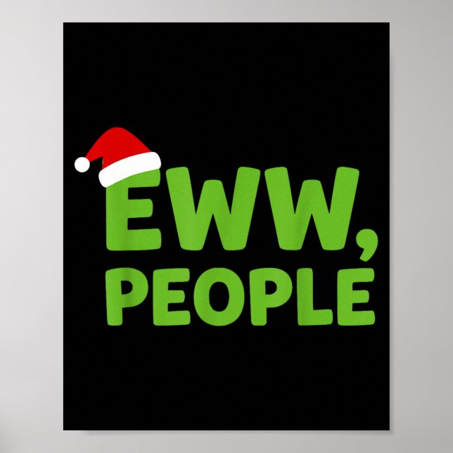 Eww People Santa Hat Funny Christmas Men Women  Poster (Framsidan)
