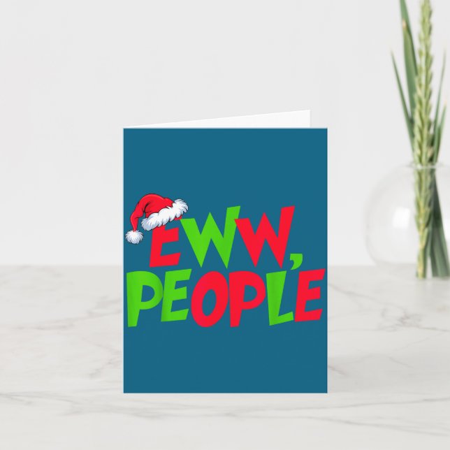 Eww People Santa Hat Funny Christmas Mens Womens K Kort (Framsida)