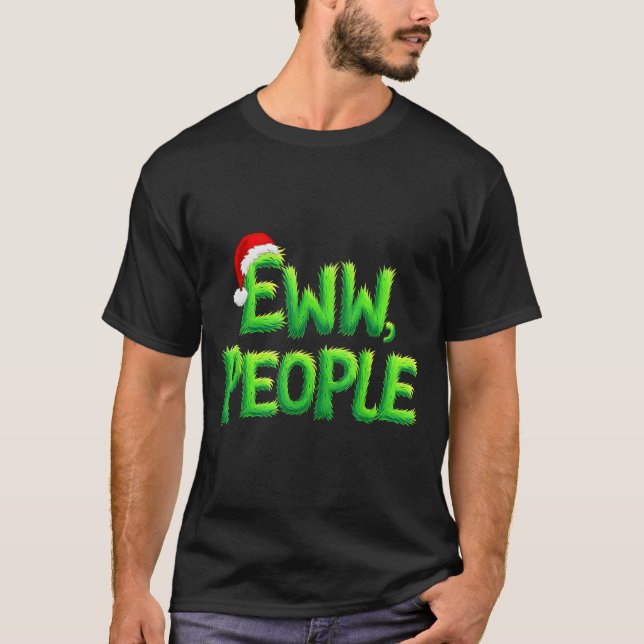 Eww People Santa Hat Funny Christmas Mens Womens K T Shirt (Framsida)