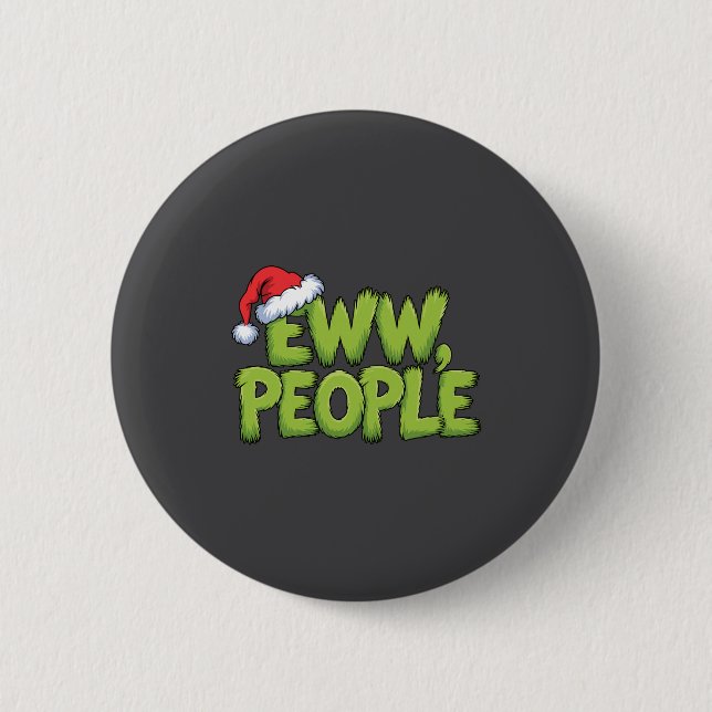 Eww People Santa Hat Green Funny Christmas Men Wom Knapp (Framsida)